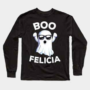 Boo Felicia Funny Halloween Costume Long Sleeve T-Shirt